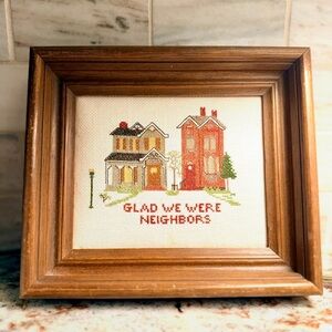 Vintage 1978 Completed Cross Stitch "Glad We Were Neighbors" Wood Framed